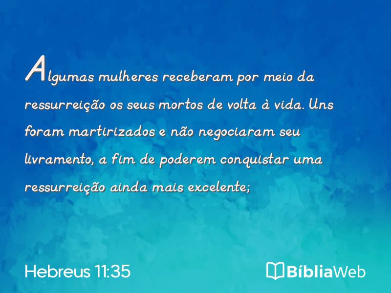 Hebreus 11:35 em imagem para compartilhar
