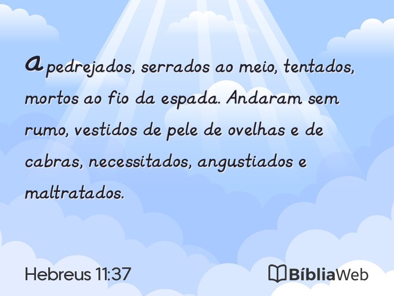 Hebreus 11:37 em imagem para compartilhar