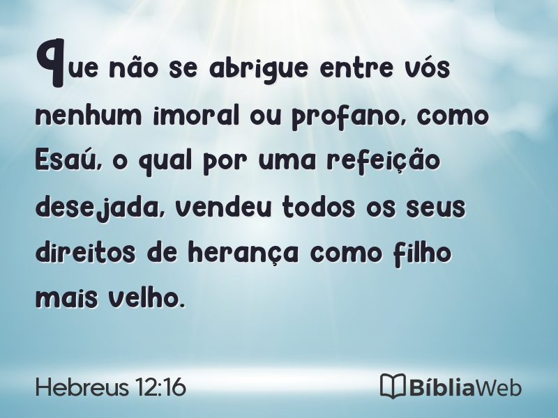 Hebreus 12:16 em imagem para compartilhar