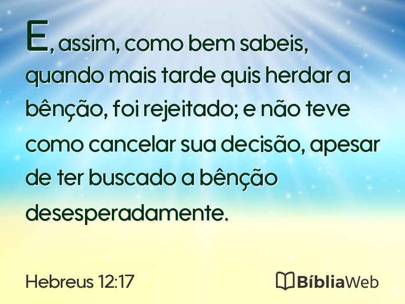 Hebreus 12:17 em imagem para compartilhar
