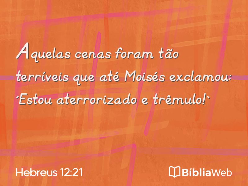Hebreus 12:21 em imagem para compartilhar