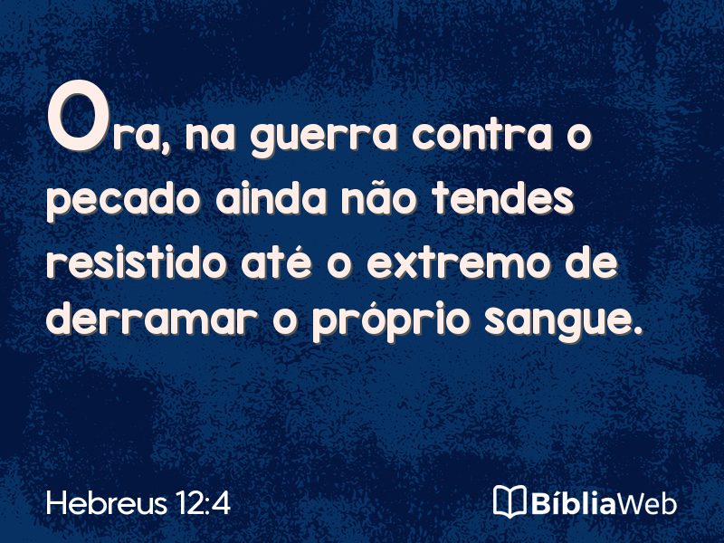 Hebreus 12:4 em imagem para compartilhar