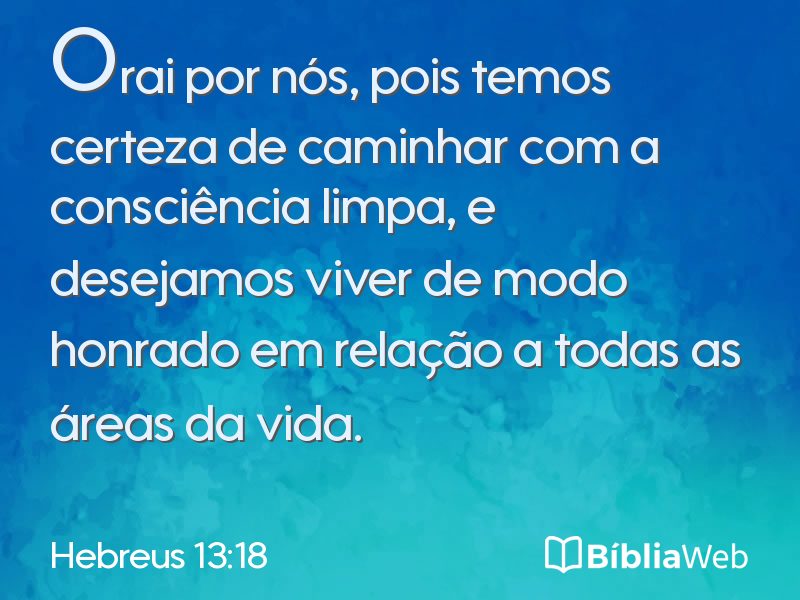 Hebreus 13:18 em imagem para compartilhar