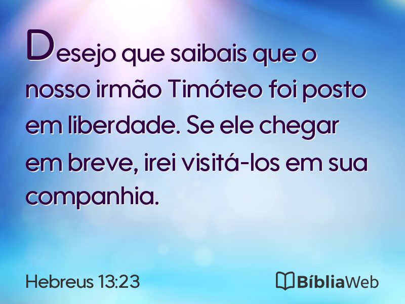 Hebreus 13:23 em imagem para compartilhar