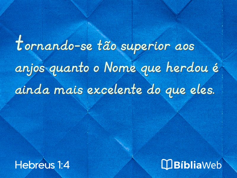 Hebreus 1:4 em imagem para compartilhar