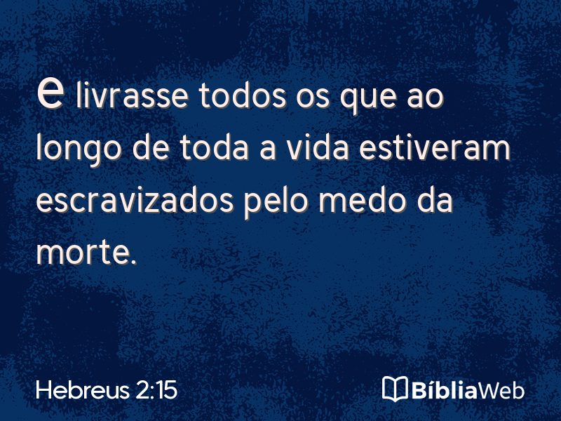 Hebreus 2:15 em imagem para compartilhar