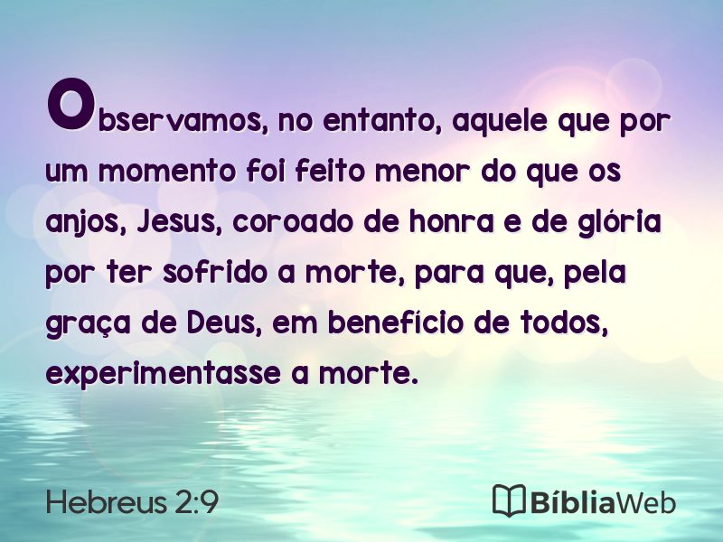 Hebreus 2:9 em imagem para compartilhar