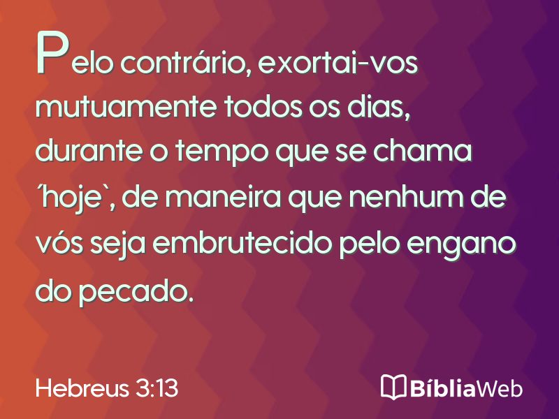 Hebreus 3:13 em imagem para compartilhar