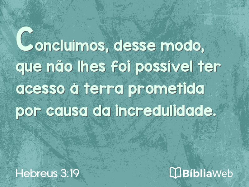 Hebreus 3:19 em imagem para compartilhar