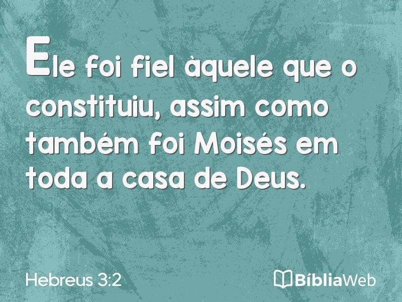 Hebreus 3:2 em imagem para compartilhar