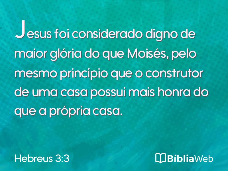 Hebreus 3:3 em imagem para compartilhar