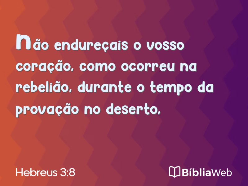 Hebreus 3:8 em imagem para compartilhar
