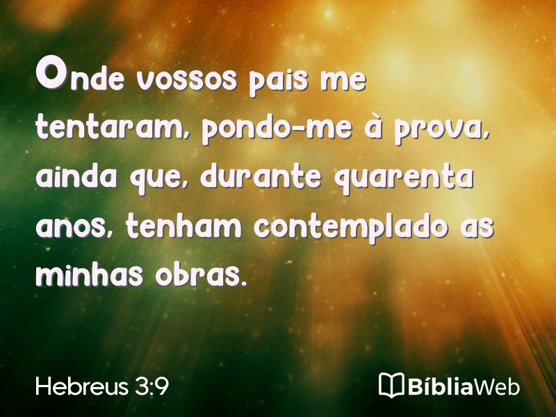 Hebreus 3:9 em imagem para compartilhar
