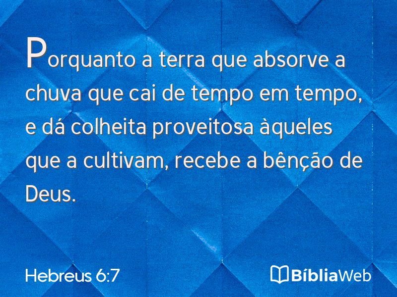 Hebreus 6:7 em imagem para compartilhar