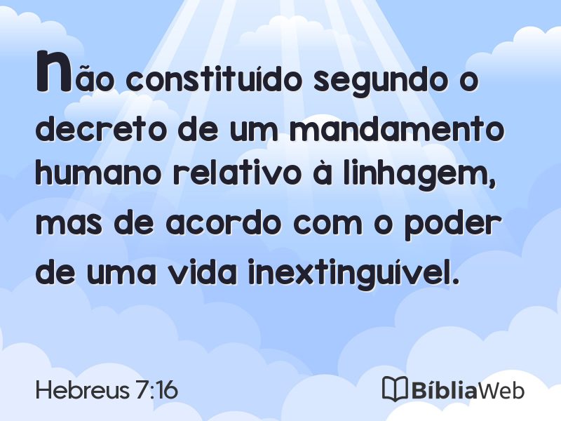 Hebreus 7:16 em imagem para compartilhar
