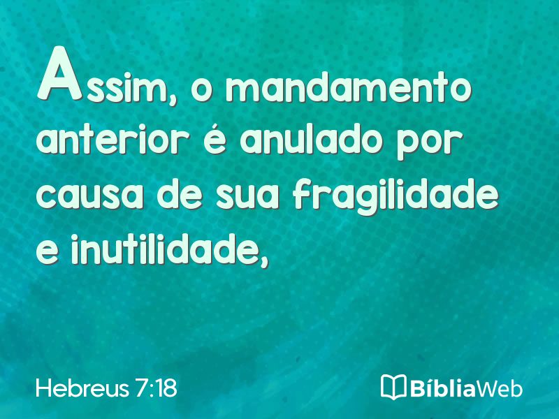 Hebreus 7:18 em imagem para compartilhar