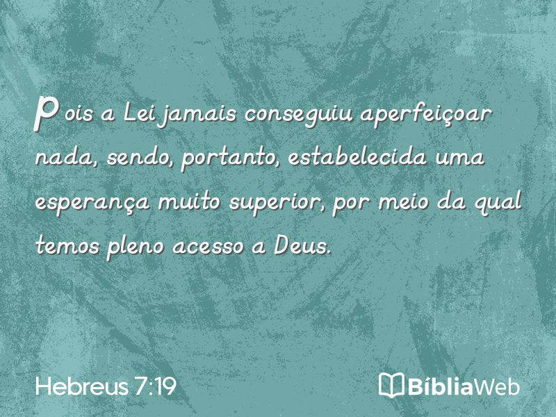 Hebreus 7:19 em imagem para compartilhar