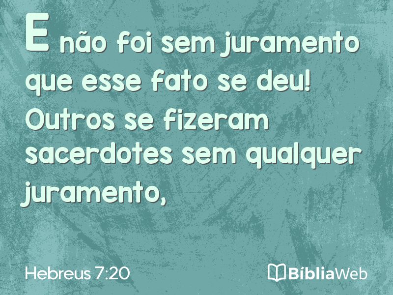 Hebreus 7:20 em imagem para compartilhar