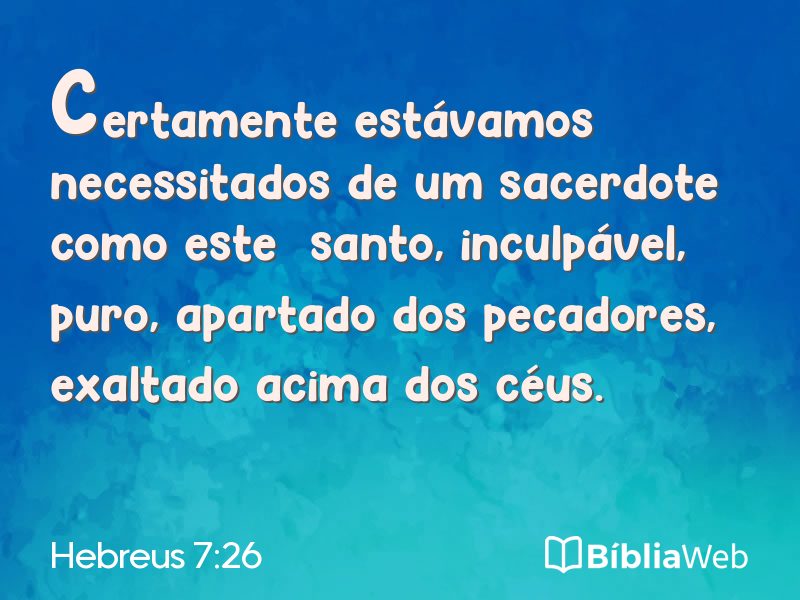 Hebreus 7:26 em imagem para compartilhar