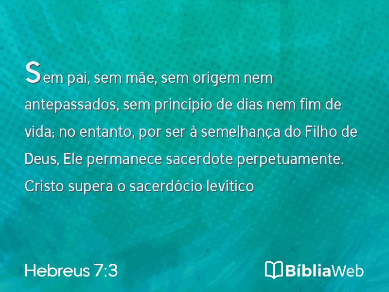 Hebreus 7:3 em imagem para compartilhar