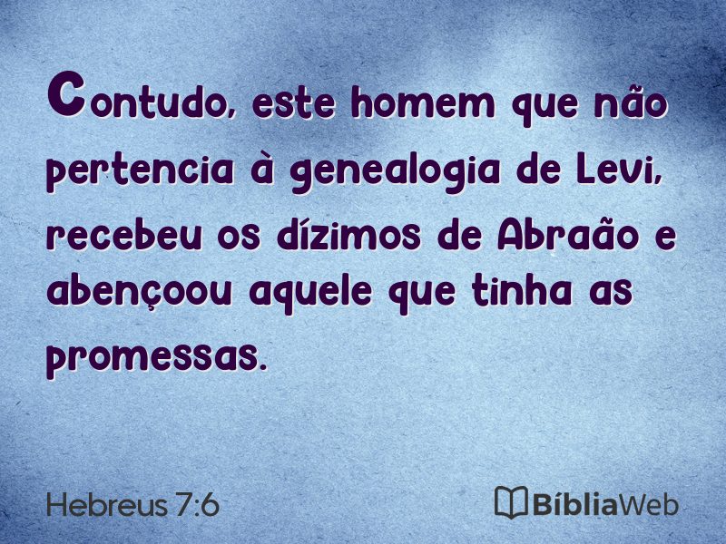 Hebreus 7:6 em imagem para compartilhar