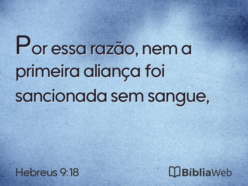 Hebreus 9:18 em imagem para compartilhar