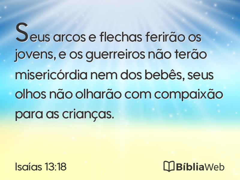 Isaías 13:18 em imagem para compartilhar