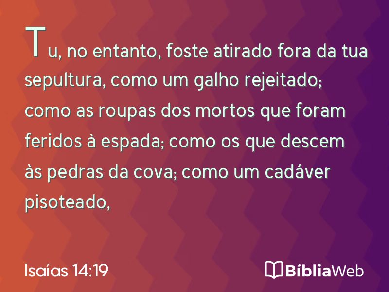 Isaías 14:19 em imagem para compartilhar
