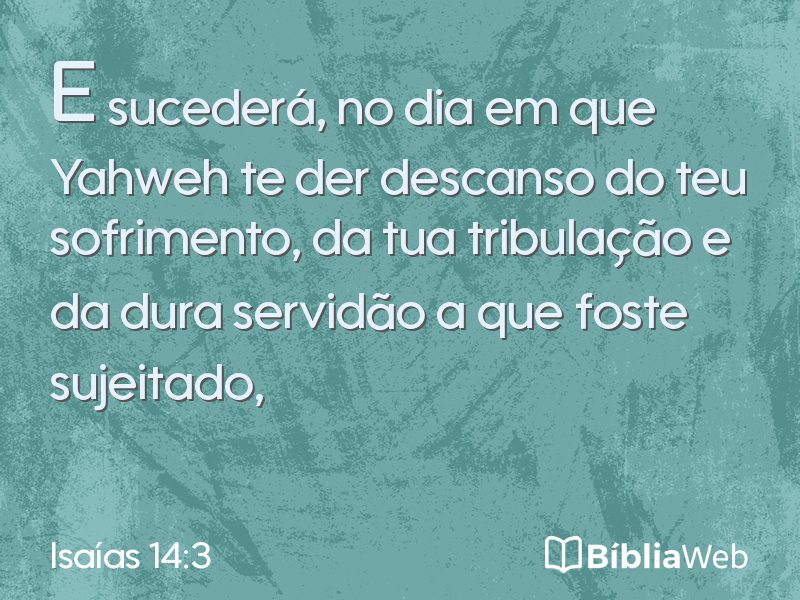 Isaías 14:3 em imagem para compartilhar