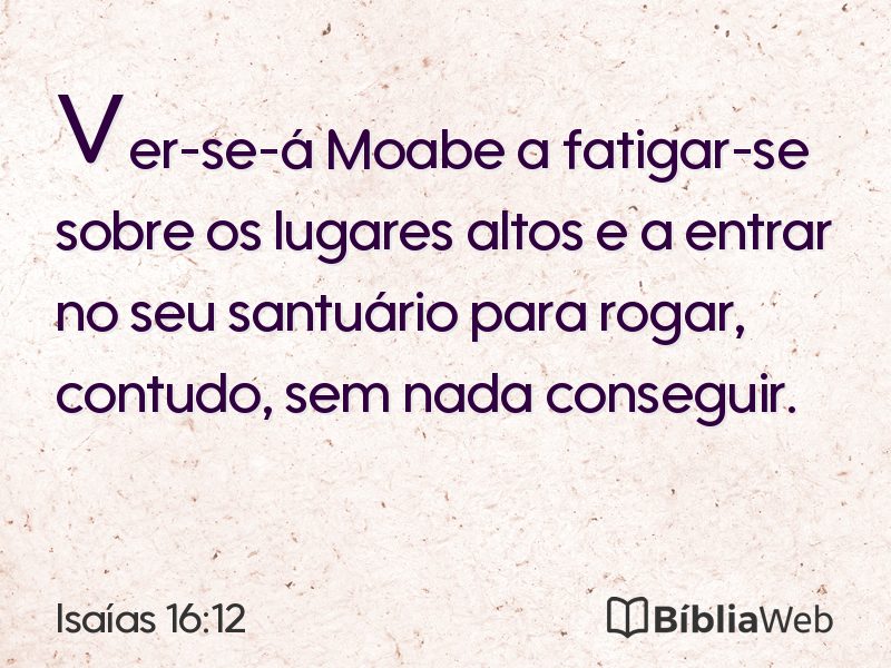Isaías 16:12 em imagem para compartilhar