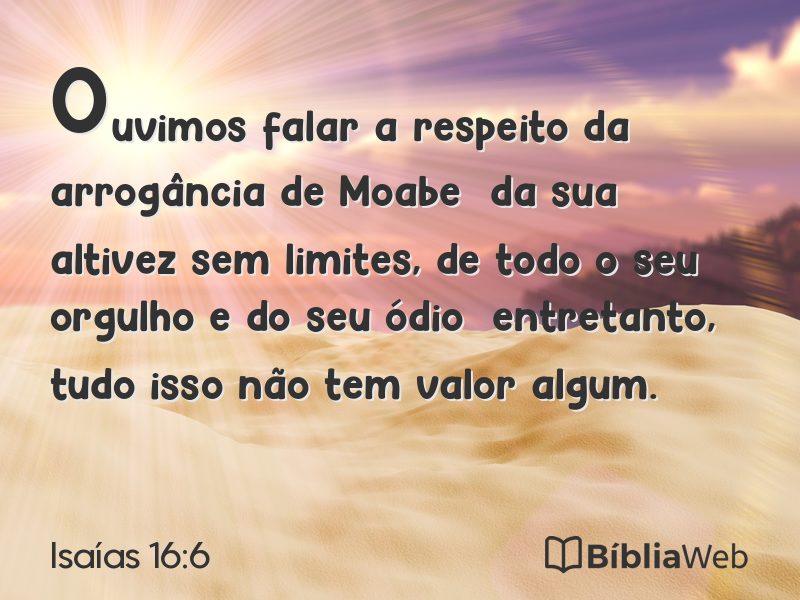 Isaías 16:6 em imagem para compartilhar