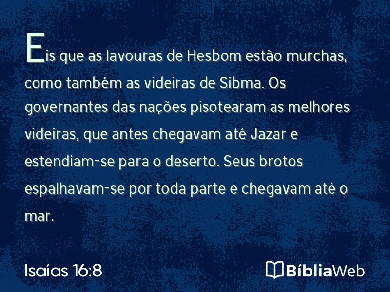 Isaías 16:8 em imagem para compartilhar