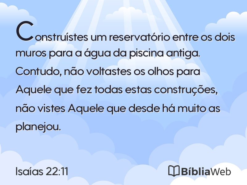 Isaías 22:11 em imagem para compartilhar