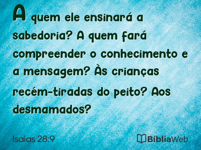 Isaías 28:9 em imagem para compartilhar