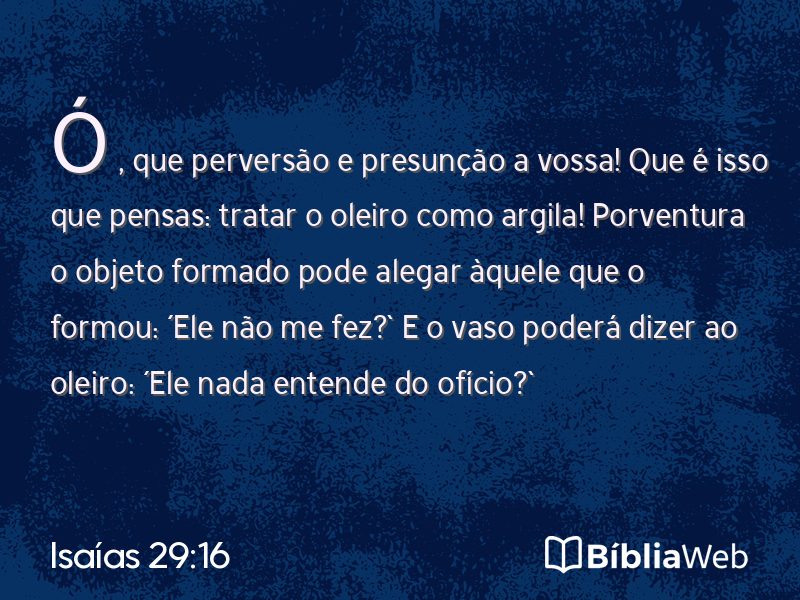 Isaías 29:16 em imagem para compartilhar