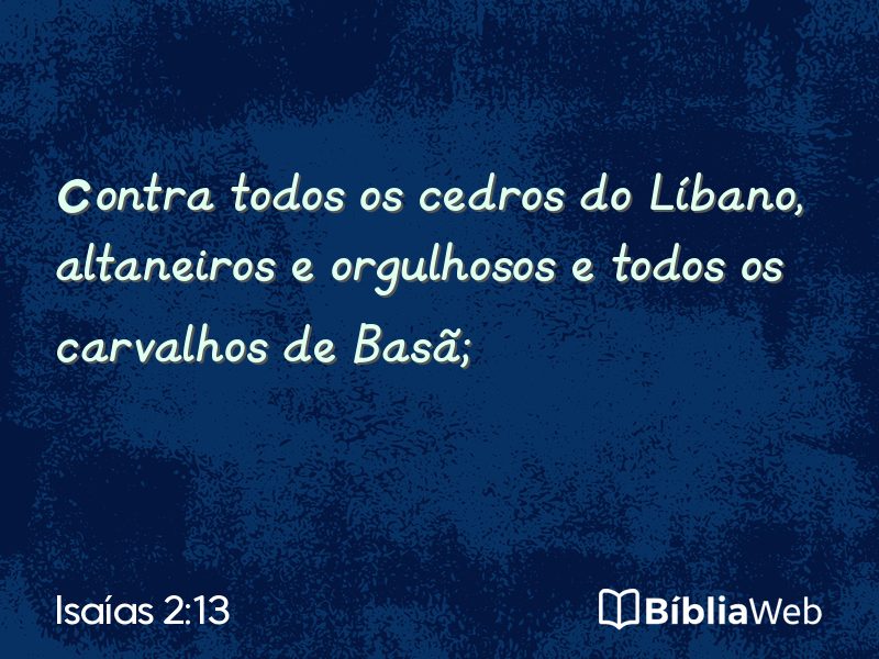 Isaías 2:13 em imagem para compartilhar