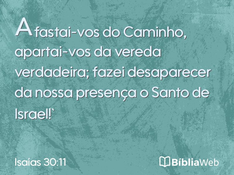 Isaías 30:11 em imagem para compartilhar