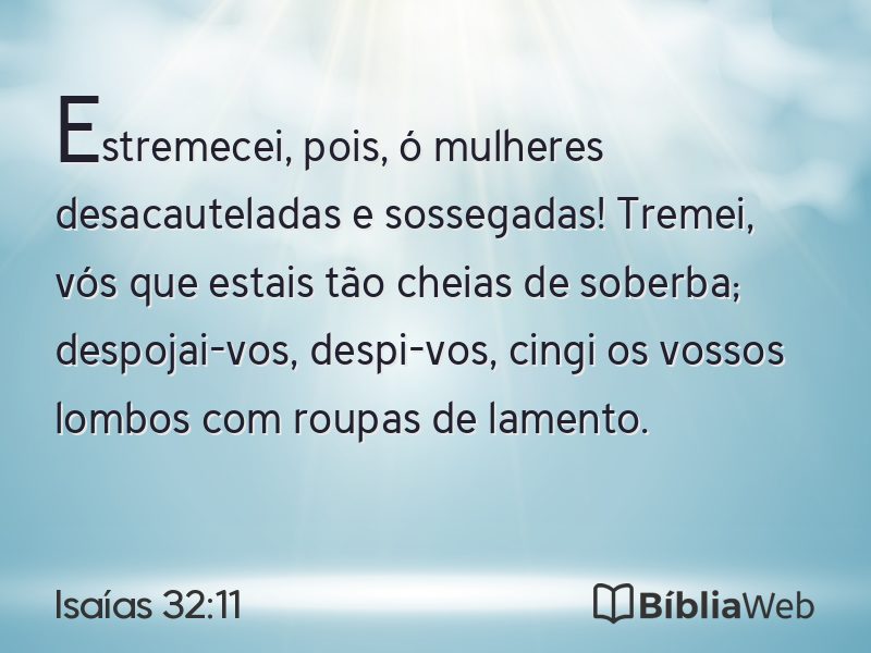 Isaías 32:11 em imagem para compartilhar