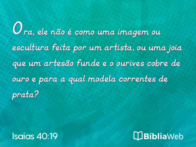 Isaías 40:19 em imagem para compartilhar