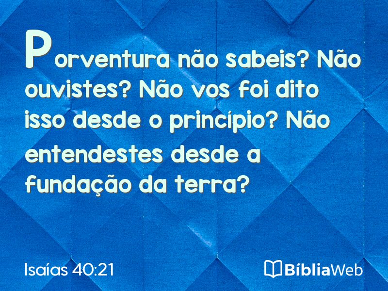 Isaías 40:21 em imagem para compartilhar