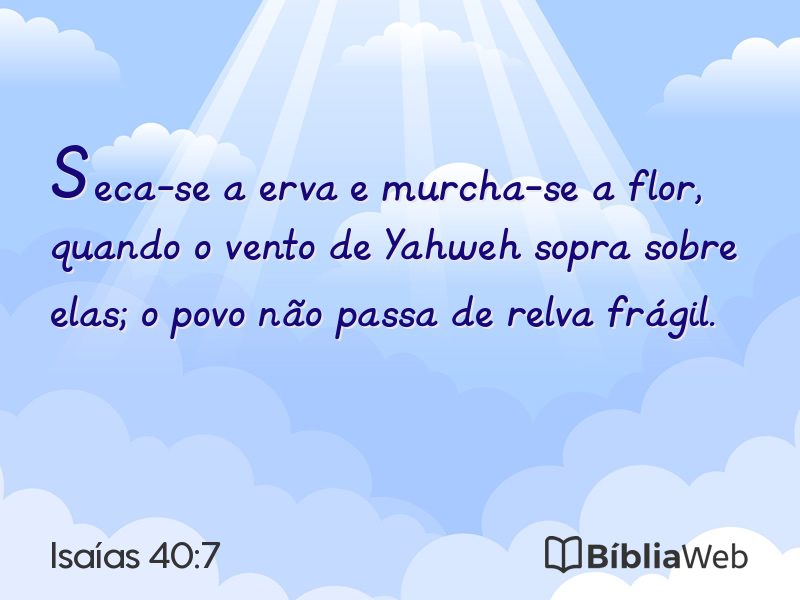 Isaías 40:7 em imagem para compartilhar