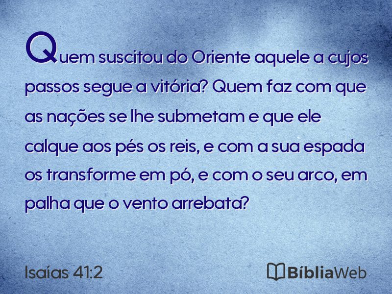 Isaías 41:2 em imagem para compartilhar