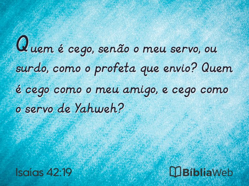 Isaías 42:19 em imagem para compartilhar