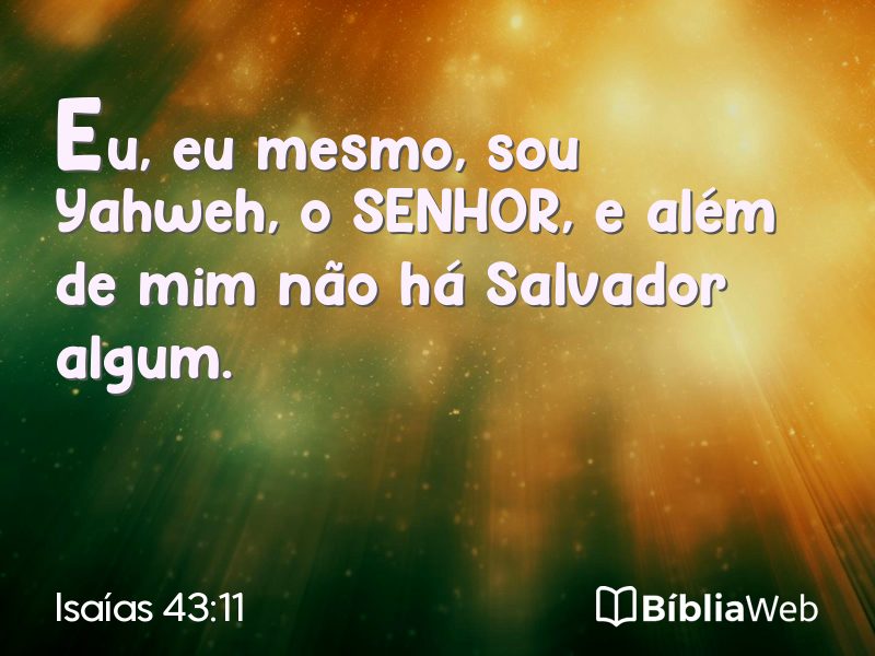 Isaías 43:11 em imagem para compartilhar