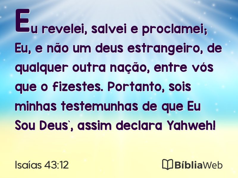 Isaías 43:12 em imagem para compartilhar