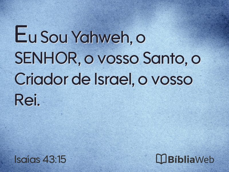 Isaías 43:15 em imagem para compartilhar