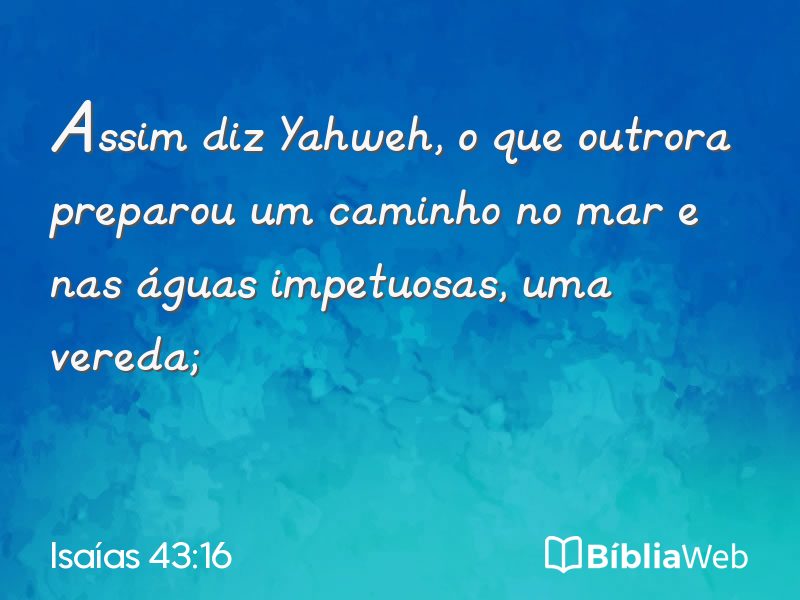 Isaías 43:16 em imagem para compartilhar