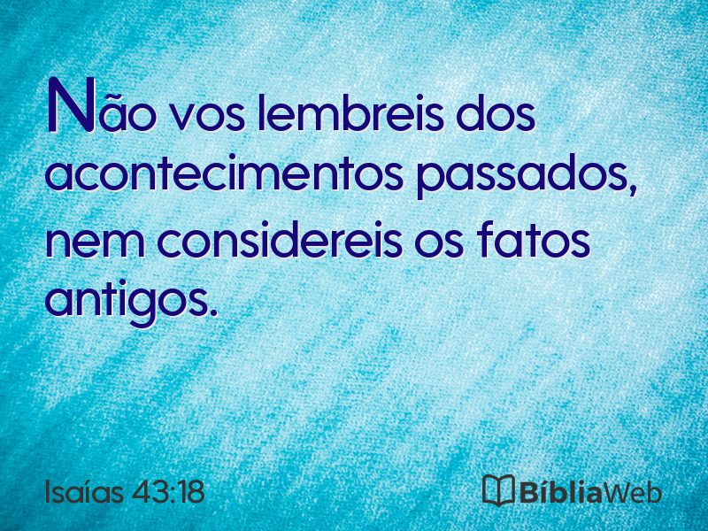 Isaías 43:18 em imagem para compartilhar