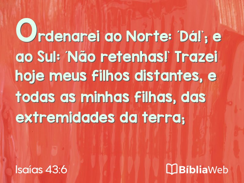 Isaías 43:6 em imagem para compartilhar