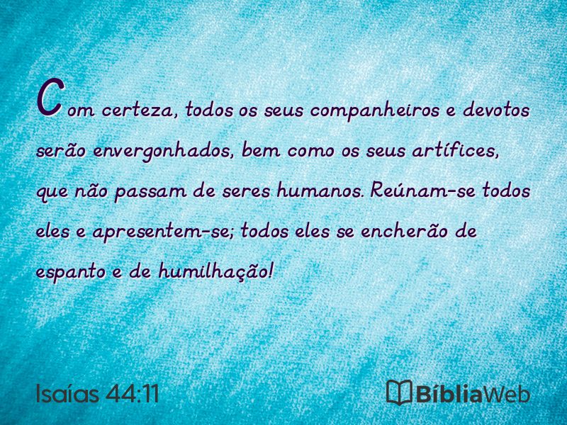 Isaías 44:11 em imagem para compartilhar